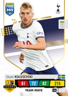 Dejan Kulusevski Tottenham Hotspur 2023 FIFA 365 Team Mate #143